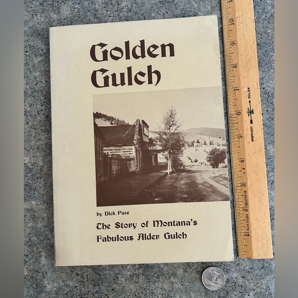 📕 Golden Gulch: Story of Montana’s Alder Gulch [Pace], Gold Rush, Western Decor